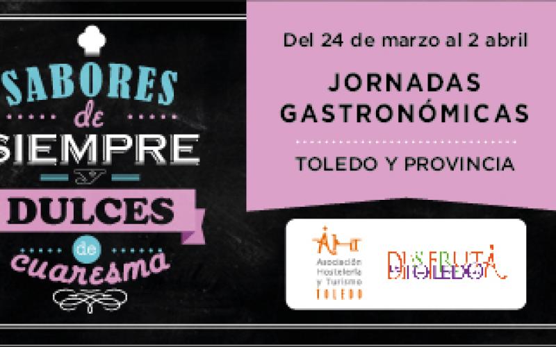 La AHT convoca las Jornadas Sabores de Siempre y Dulces de Cuaresma