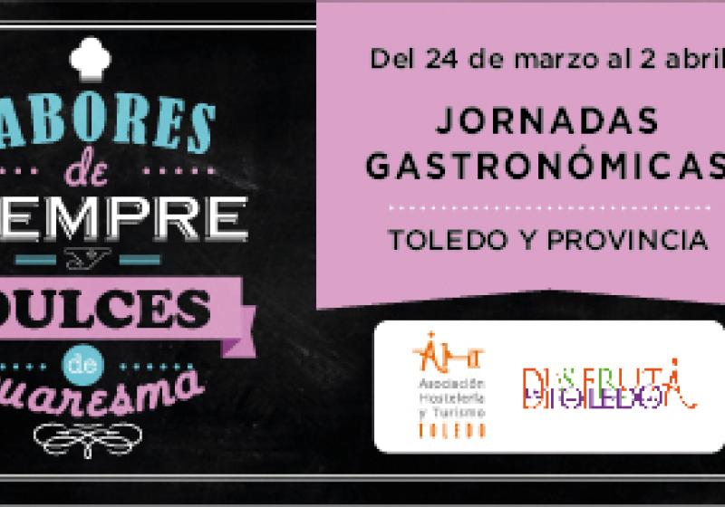 La AHT convoca las Jornadas Sabores de Siempre y Dulces de Cuaresma